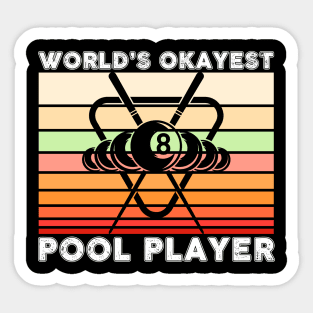 World's Okeyest Pool Player Billiards Sticker